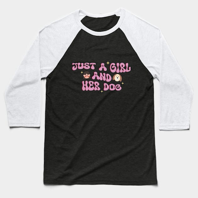 Just A Girl And Her Dog Baseball T-Shirt by waoeclub